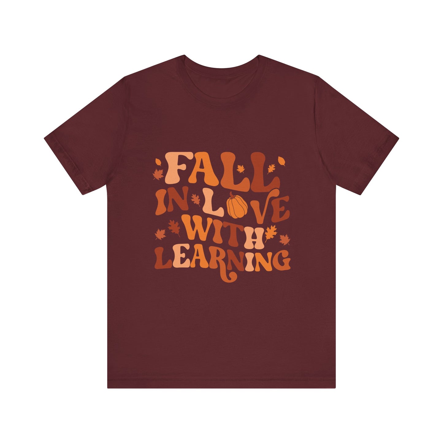 Fall In Love With Learning Tee, Unisex Short Sleeve T-Shirt, Autumn Shirt, Teacher Gift, Back to School Apparel, Fall Fashion