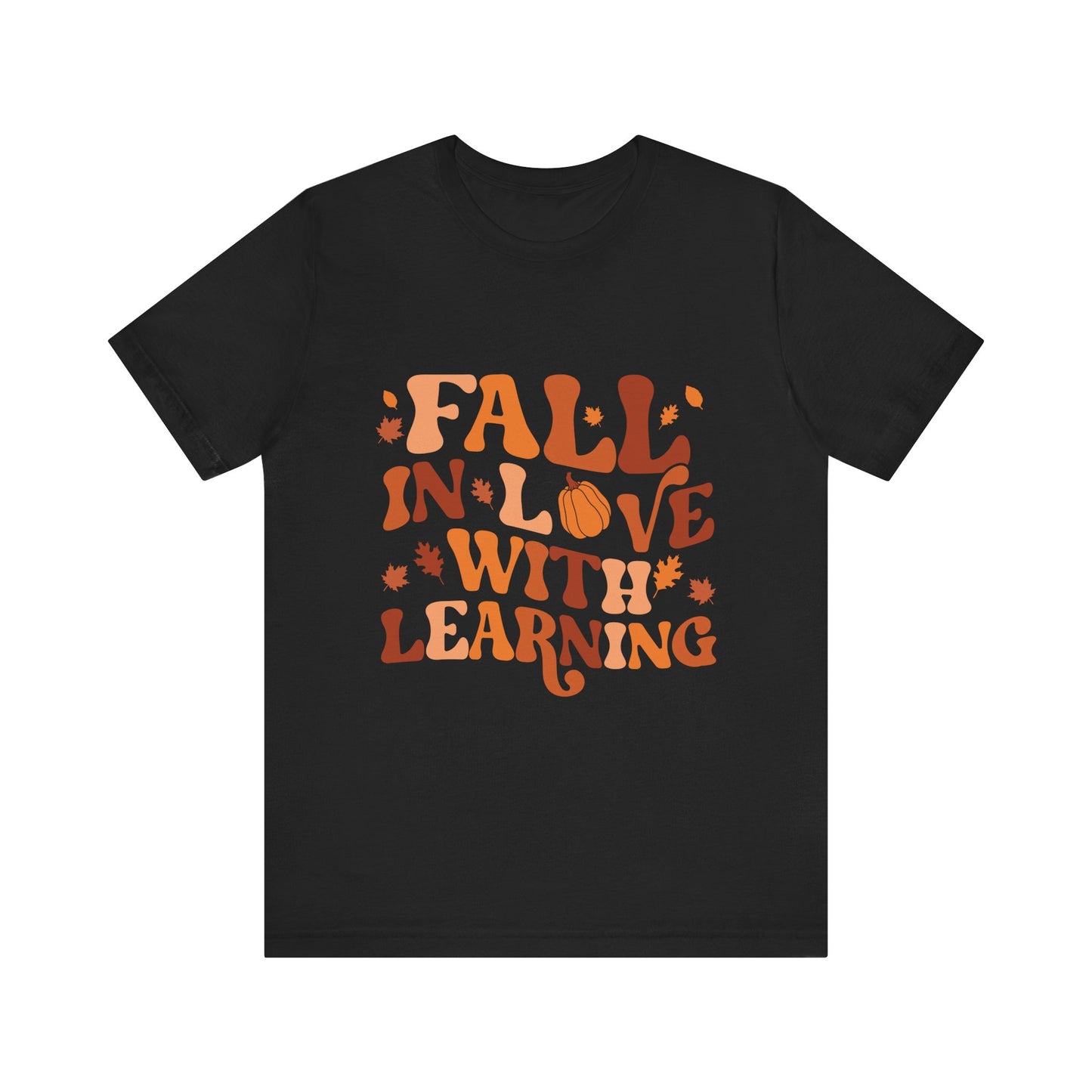Fall In Love With Learning Tee, Unisex Short Sleeve T-Shirt, Autumn Shirt, Teacher Gift, Back to School Apparel, Fall Fashion