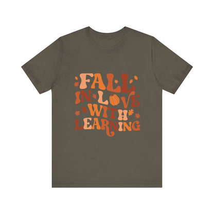Fall In Love With Learning Tee, Unisex Short Sleeve T-Shirt, Autumn Shirt, Teacher Gift, Back to School Apparel, Fall Fashion
