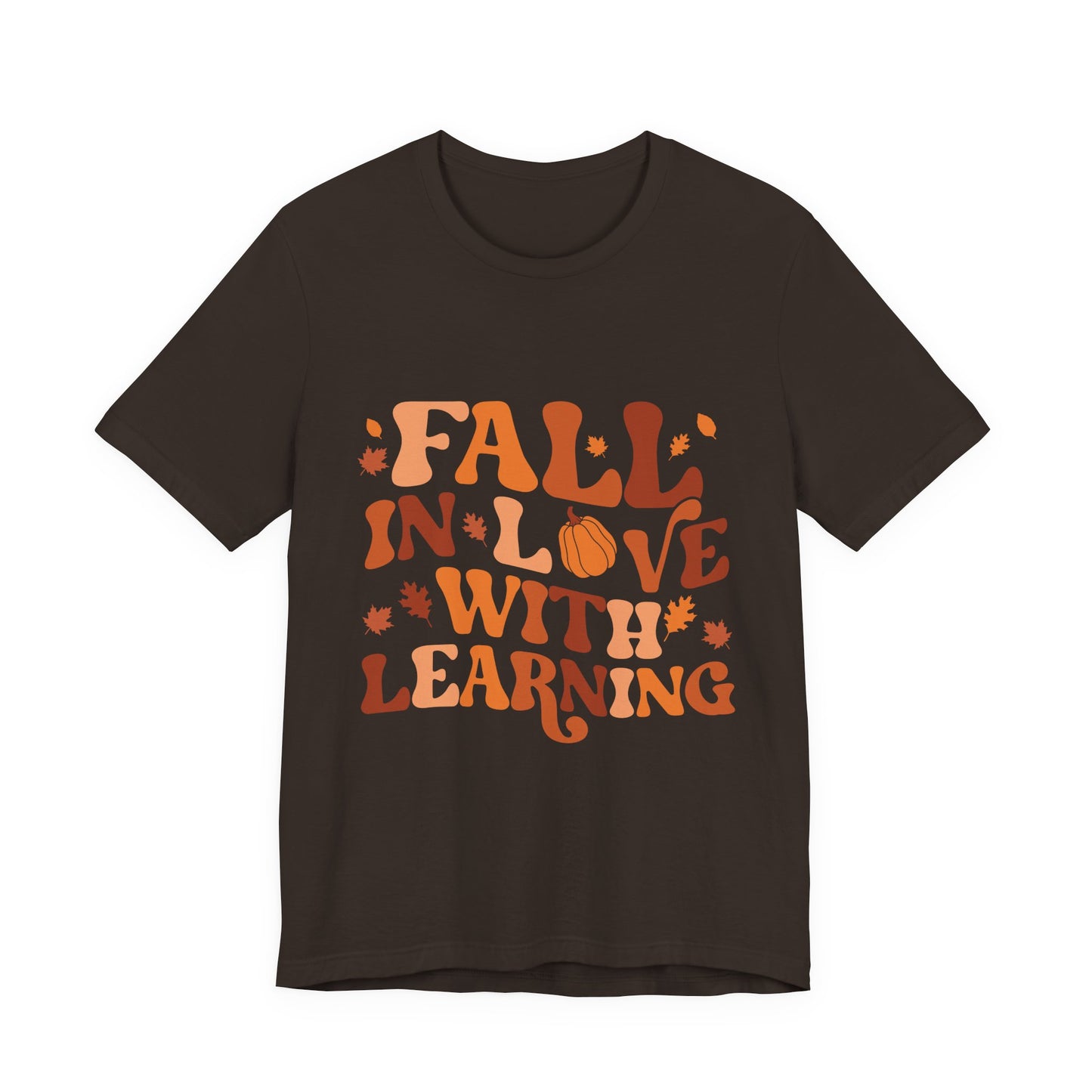 Fall In Love With Learning Tee, Unisex Short Sleeve T-Shirt, Autumn Shirt, Teacher Gift, Back to School Apparel, Fall Fashion