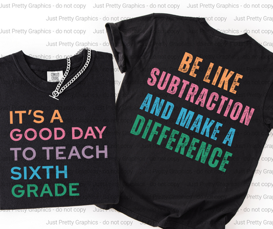 Its a Good Day to Teach Softstyle T-shirt - Direct to Film Comfort Colors Personalized Teacher Shirt